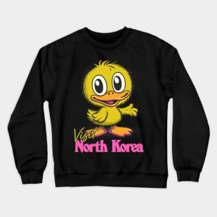 Visit North Korea Crewneck Sweatshirt